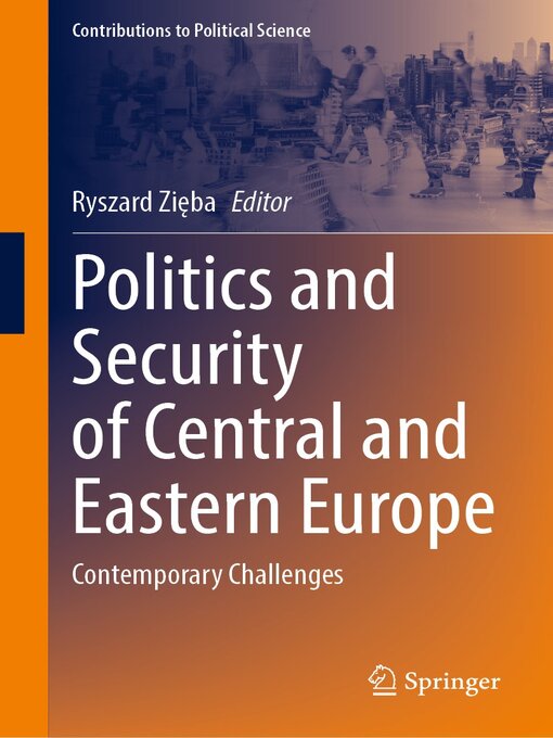 Title details for Politics and Security of Central and Eastern Europe by Ryszard Zięba - Available